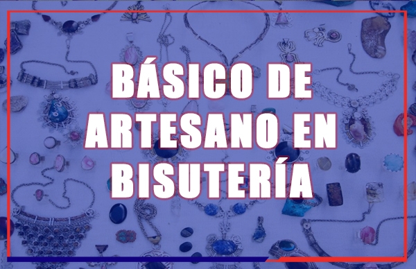 Básico de Artesano en Bisutería